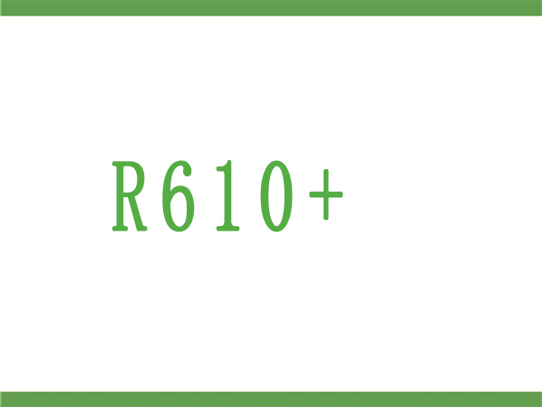 R610+